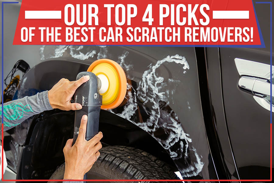 Best Scratch Remover for Cars, Trucks & SUVs